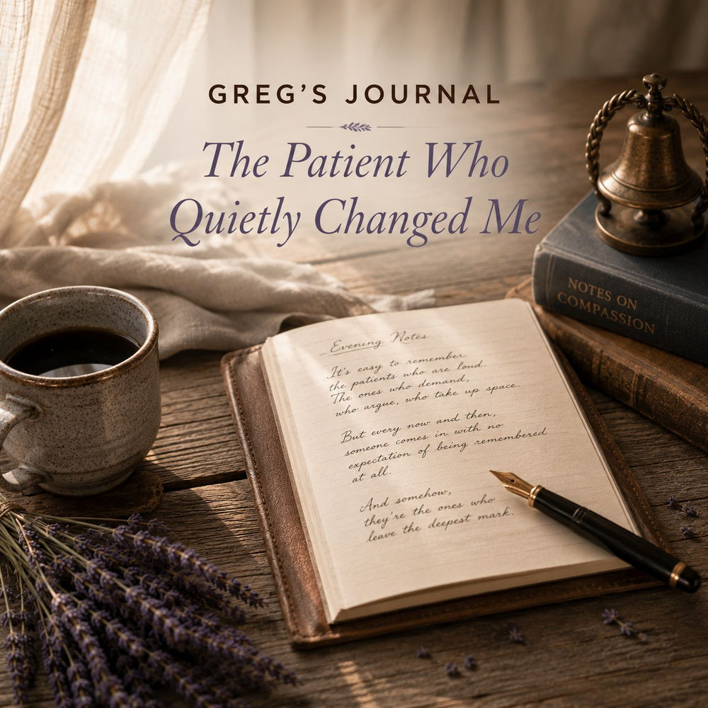 Greg's Journal: The Patient Who Quietly Changed Me